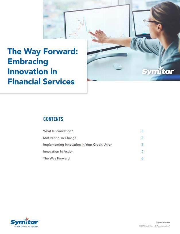 Symitar White Paper | The Way Forward: Embracing Innovation in Financial Services